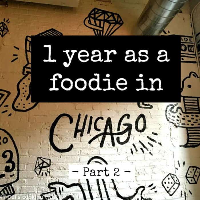 1 year as a foodie in Chicago-part 2