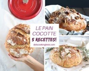 Le Pain Cocotte En 5 Recettes ! - Del's Cooking Twist