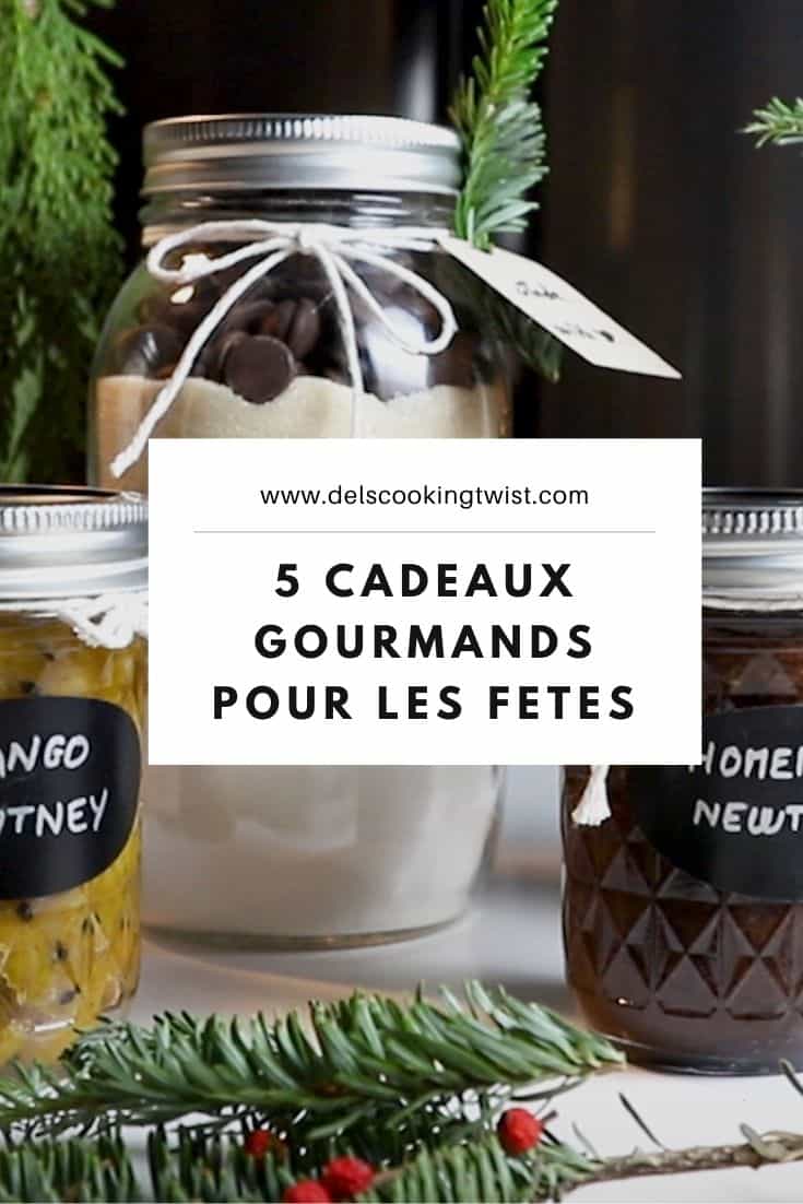 5 cadeaux gourmands faits maison (+ Video) - Del's cooking twist