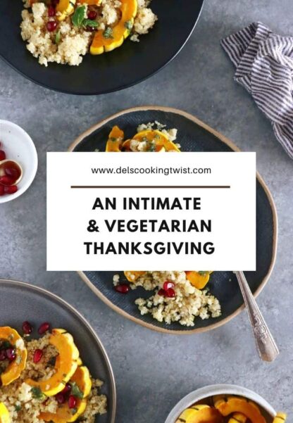 An Elevated & Intimate Vegetarian Thanksgiving Menu