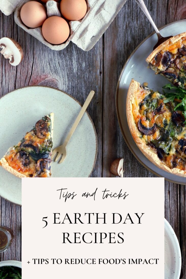 These Earth Day recipes are easy to make, very versatile, and a first step to help you create a greener kitchen and reduce your environmental footprint.